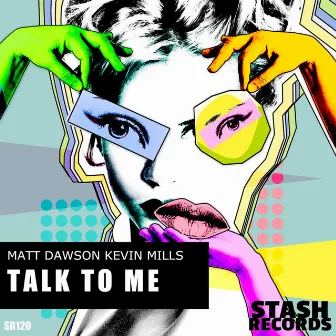 Talk to Me by Kevin Mills