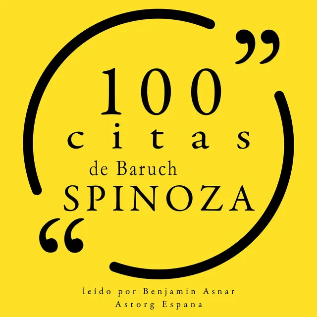 100 citas de Baruch Spinoza (Colección 100 citas de)