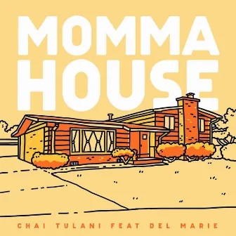 Momma House (Clean) by Chai Tulani