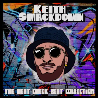 The Heat Check Beat Collection by Keith Smackdown