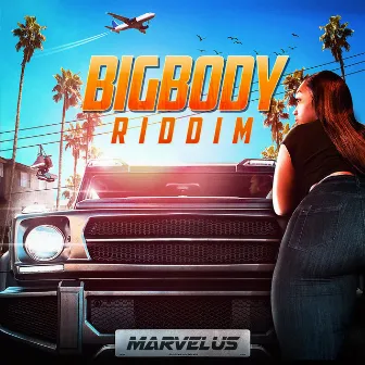 Big Body Riddim by Marvelus