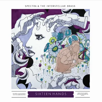 Sixteen Hands by The Interstellar Brass