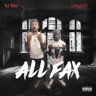 All Fax by Da Don4P