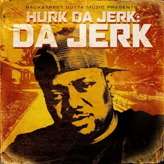 Da Jerk by Hurk da Jerk