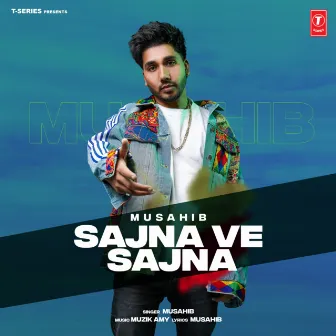 Sajna Ve Sajna by Muzik Amy