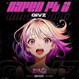 HYPED Pt. 2 by Givz