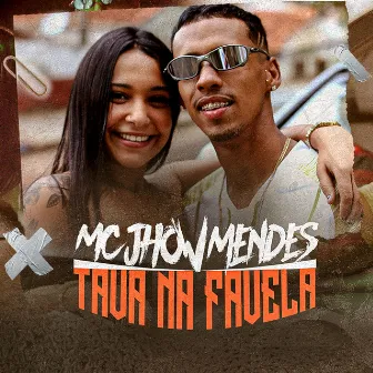 Tava na Favela by MC Jhow Mendes