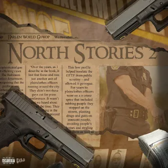 North Stories, Pt. 2 by Harlem World Guwop