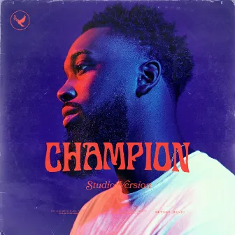 Champion (Studio Version) by Dante Bowe