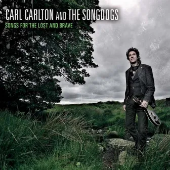 Songs for the Lost and Brave by Carl Carlton