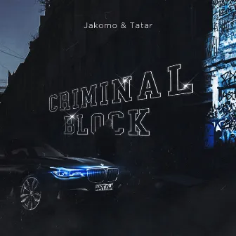 Criminal Block by TATAR