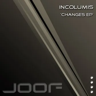 Changes EP by Incolumis