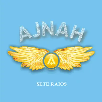 Sete Raios by Ajnah