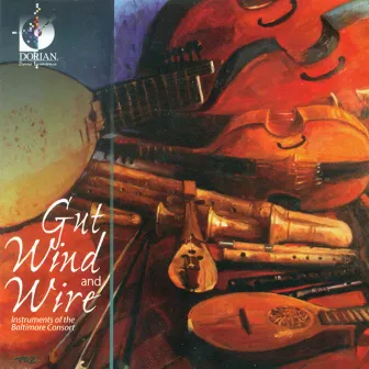 Gut Wind and Wire by Baltimore Consort