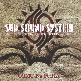 Comu na petra by Sud Sound System