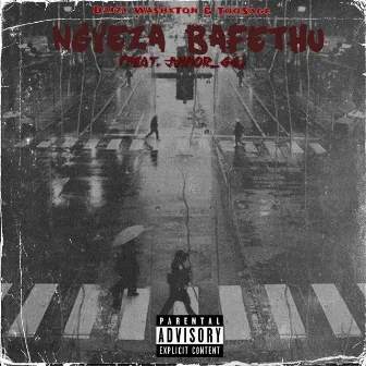 Ngyeza Bafethu by Daizy WashxTon