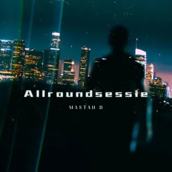 Allroundsessie by Mastah D