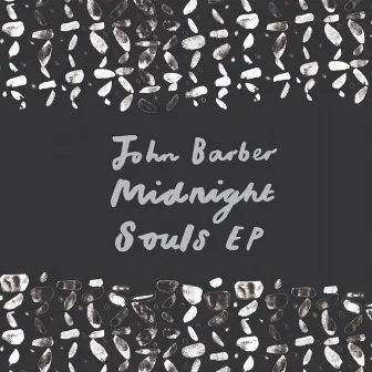 Midnight Souls EP by John Barber