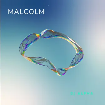 Malcolm by DJ Alpha