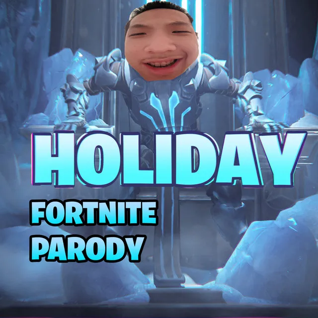 Holiday (Fortnite Parody)