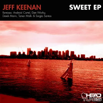 Sweet EP by Jeff Keenan