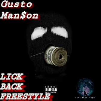 Lick Back Freestyle by Gusto Man$on