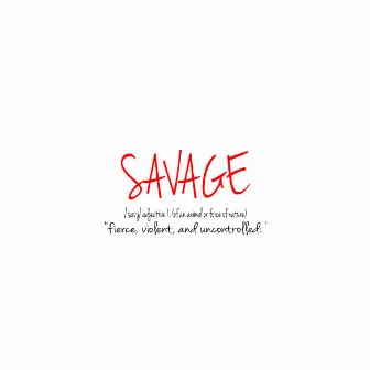 Savage by Kidd Flaco