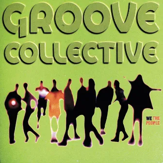 We The People by Groove Collective