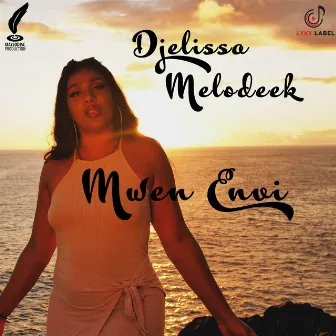 Mwen envi by Djelissa