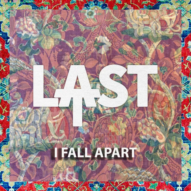 I Fall Apart