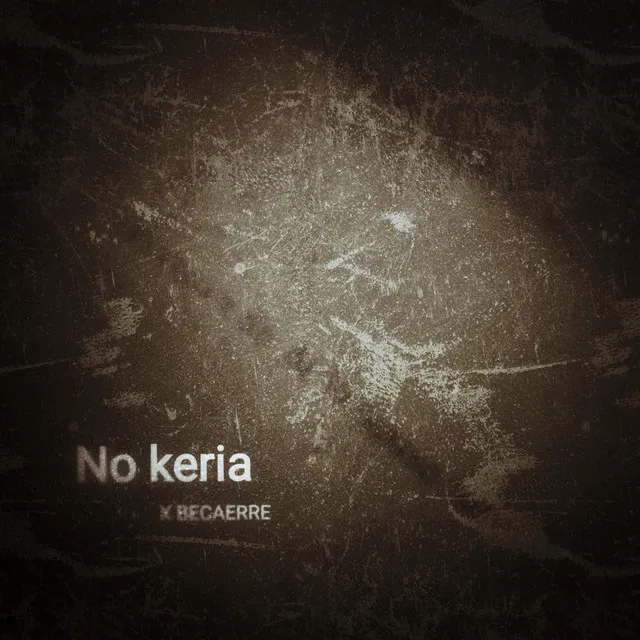 NO KERIA