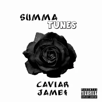 Summa Tunes by Caviar Jame$