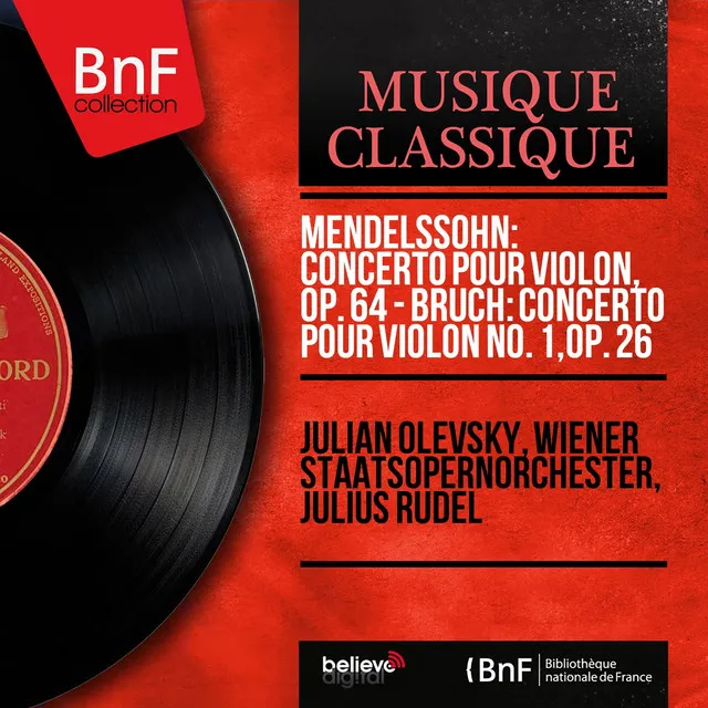 Mendelssohn: Concerto pour violon, Op. 64 - Bruch: Concerto pour violon No. 1, Op. 26 (Mono Version)