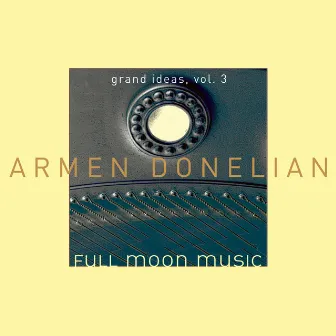 Full Moon Music by Armen Donelian