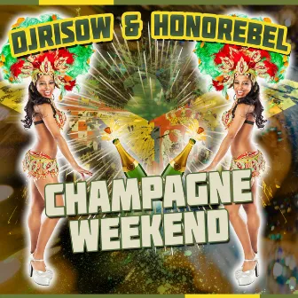 Champagne Weekend by DJ Risow