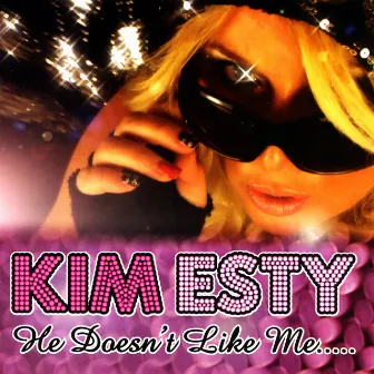 He Doesn't Like Me....(He Likes My Brother) by Kim Esty