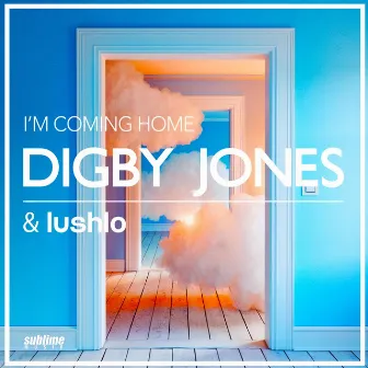 I'm Coming Home by Lushlo