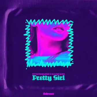 Pretty Girl by Elijah King