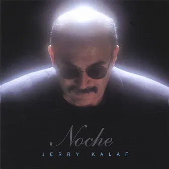 Noche by Jerry Kalaf