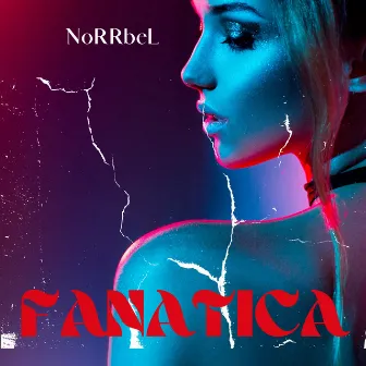 Fanática by NoRRbeL