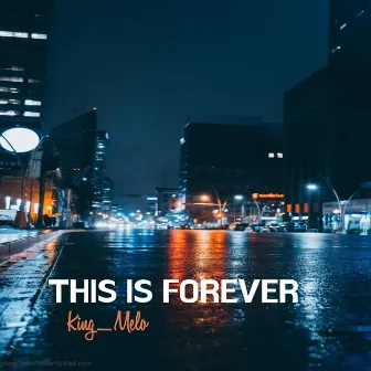 This Is Forever by King_Melo