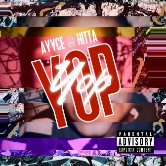 Yop Yop by Ayyce Hitta