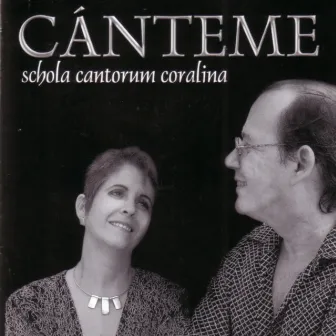 Cánteme by Schola Cantorum Coralina