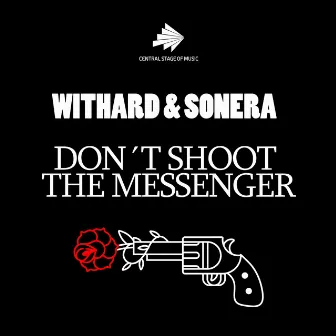 Don't Shoot the Messenger by Sonera