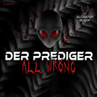 All Wrong by Der Prediger