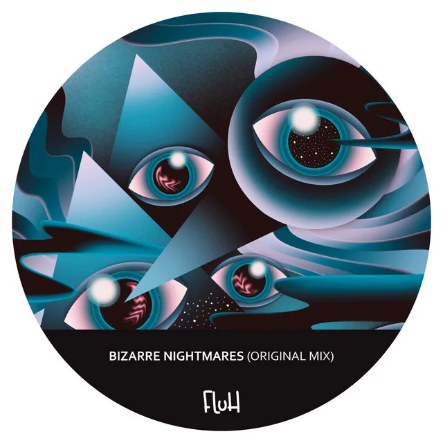 Bizarre Nightmares - Original Mix