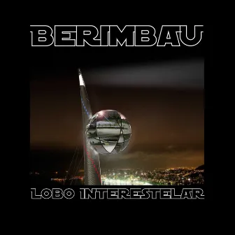 Berimbau by Lobo Interestelar