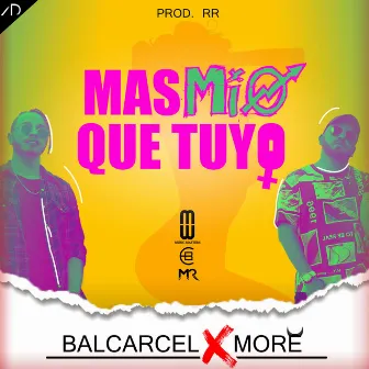 Más mío que tuyo by Balka