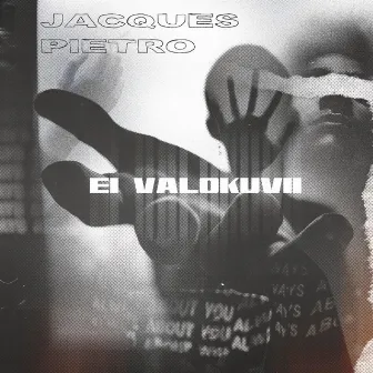 Ei Valokuvii by JACQUES