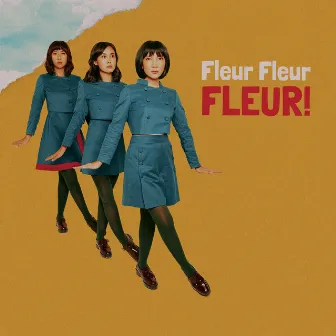 Fleur Fleur FLEUR! by FLEUR!